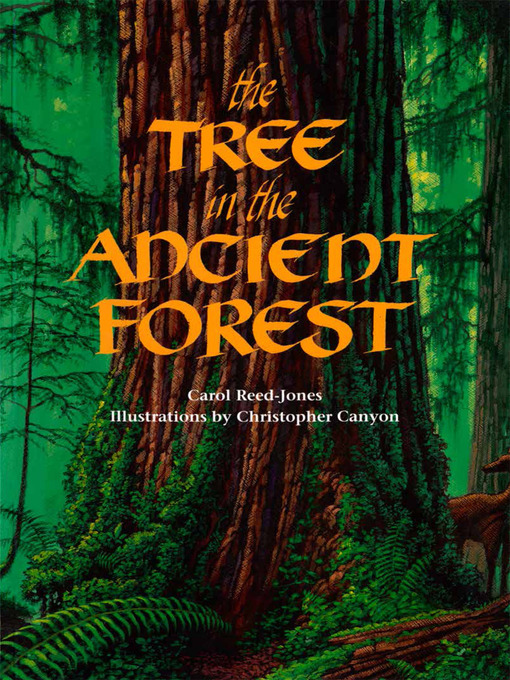 Title details for The Tree in the Ancient Forest by Carol Reed-Jones - Available
